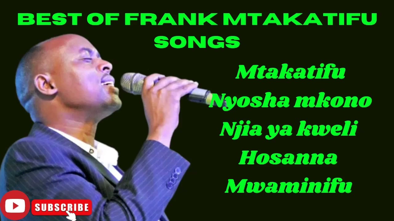 Best of Frank Mtakatifu worship songs of all time uninterrupted worship