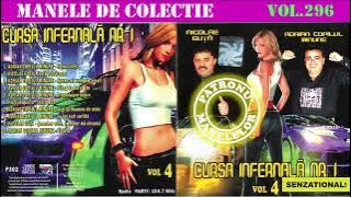 296 - Manele de colectie - Cursa infernala nr.1 vol.4 - Nicolae Guta si Adrian Minune (2004) [CD]