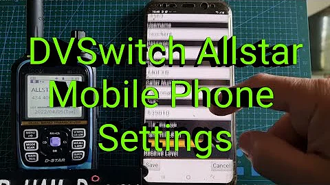 DV switch Settings on Mobile phone - LINK to Allstar node