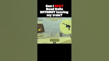 Can I BEAT Dead Rails without LEAVING my train?  #roblox #deadrails #deadrailsroblox #memes #funny