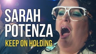 Sarah Potenza - Keep On Holdin' chords