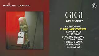 GIGI - Live At Abbey (2014) - Official Full Album Audio