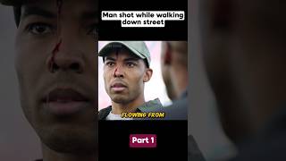 [Part 1] Man Shot While Walking Down Street #Shorts