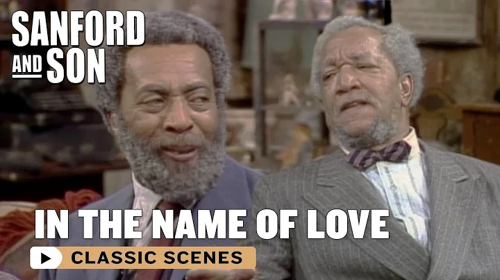 Fred Wont Give Up On Donna | Sanford and Son