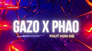 Lex Ty X Gazo & Phao - Phut Hon Die (Radio Edit)