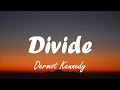 Dermot Kennedy - Divide (Lyrics)