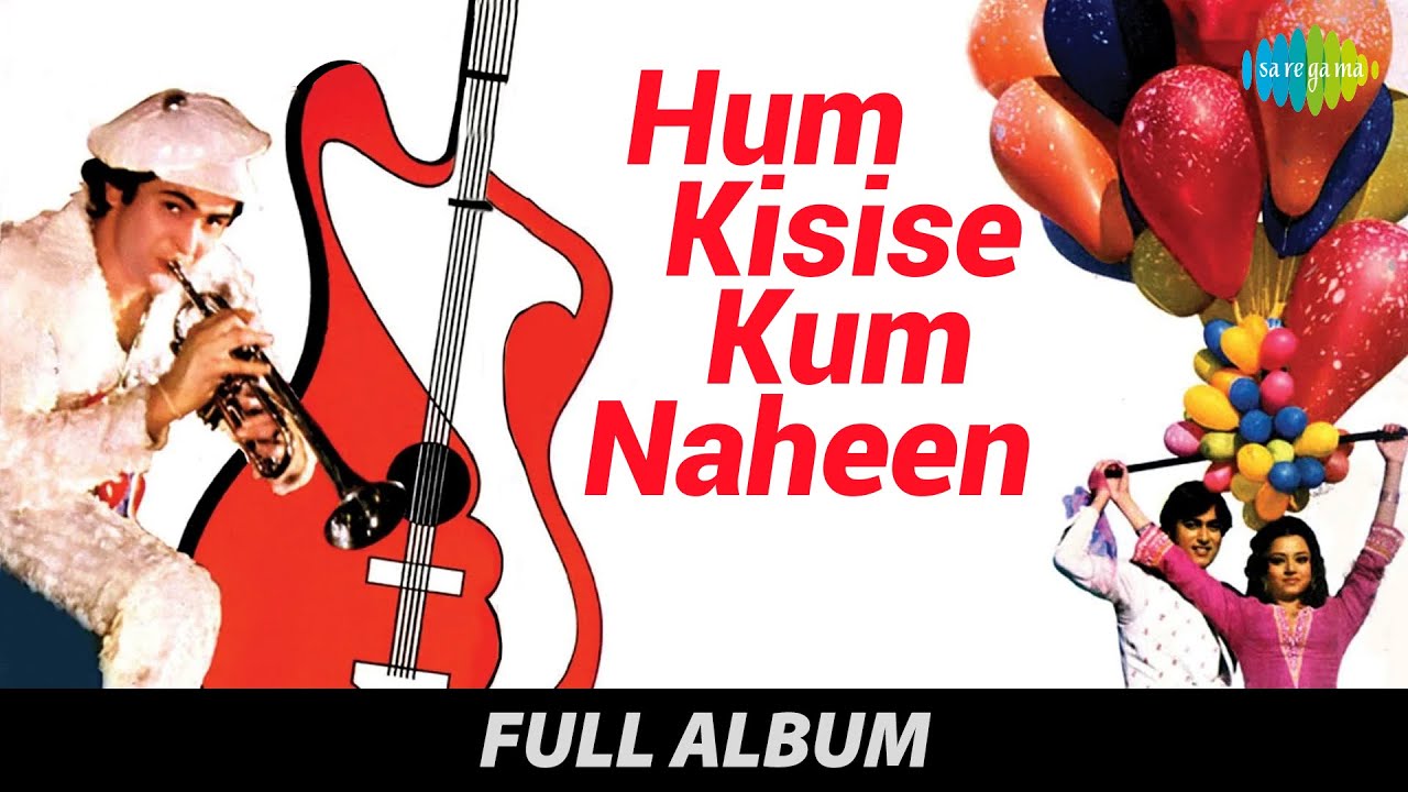 Hum Kisise Kum Naheen  Full Album Jukebox  Rishi Kapoor   Kajal Kiran  Kamal Kapoor