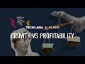 Tech in asia explains growth vs profitability