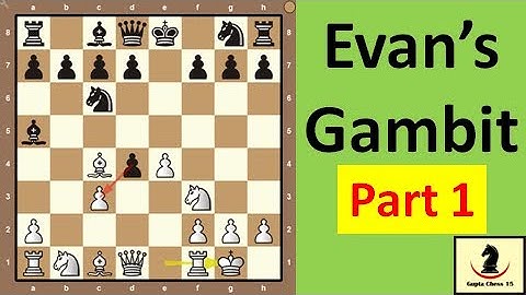 evans gambit || learn chess openings | chess opening traps, ideas, tactics & strategy in detail