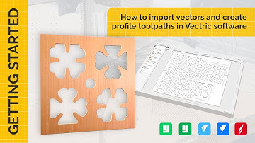Importing vectors and create profile toolpaths in Vectric software | Getting Started | V12 Tutorials
