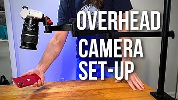 Best Overhead Camera Setup For Video