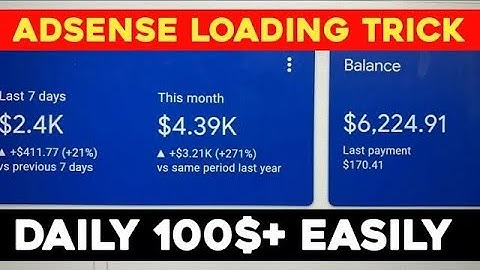 AdSense loading best method earn up to 100$ per day !!! | AdSense loading