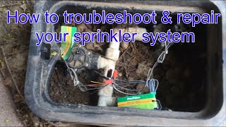 How to troubleshoot & repair your sprinkler system