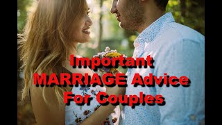 Important MARRIAGE Advice For Couples