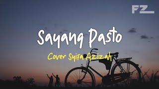 Pasto - Sayang (Lyrics) Slowed | OST Dari Jendela SMP | COVER BY SYIFA AZIZAH | Acoustic cover