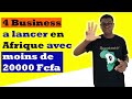 4 business à lancer en Afrique avec moins de 20.000 Fcfa. #Idée de business rentable en afrique