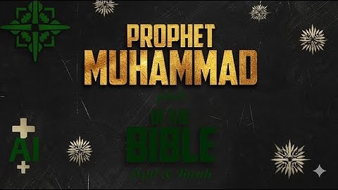 (Shocking Truth) Prophet Muhammad pbuh is mentioned in Bible  Mind Blowing (AI generated)