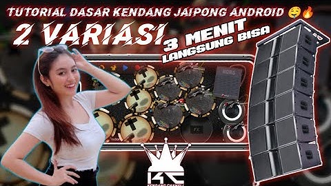 TUTORIAL DASAR KENDANG JAIPONG ANDROID VERSI KENDANG CHANELL 🤤🔥