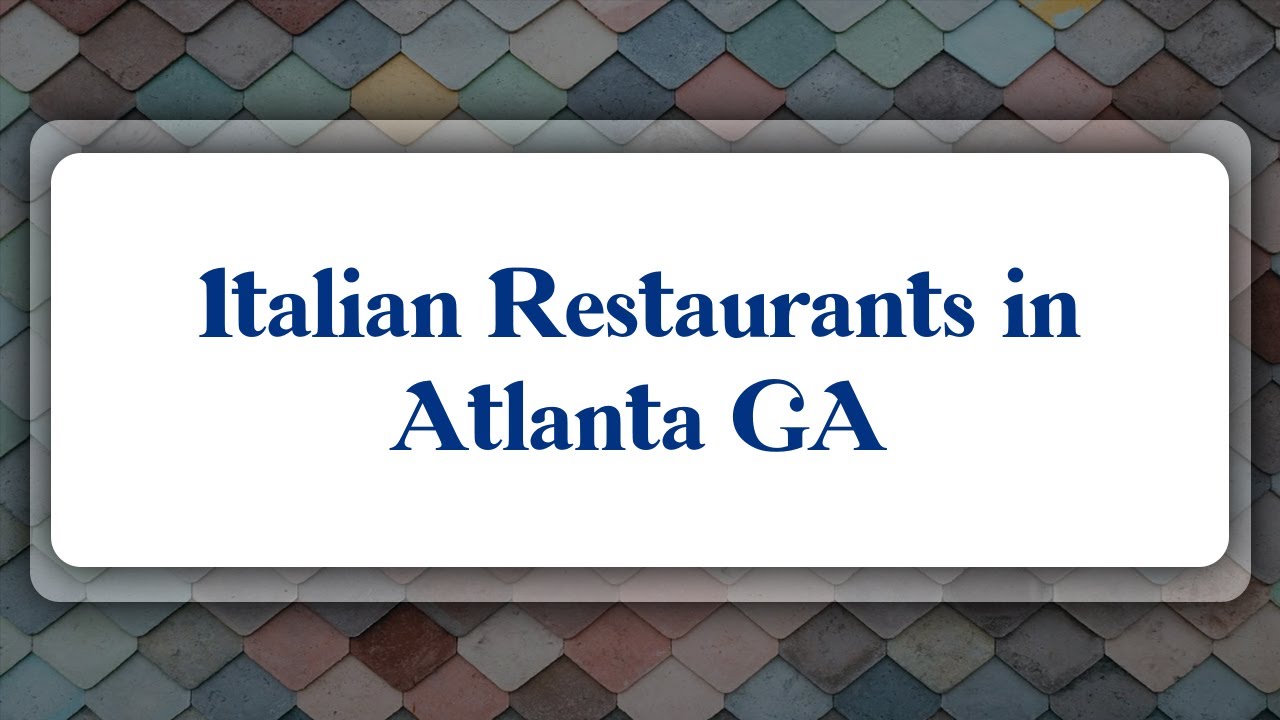 Top 10 Italian Restaurants in Atlanta, GA YouTube
