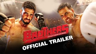 Brothers | Official Trailer | Akshay Kumar | Sidharth Malhotra | Jackie Shroff Brothers | Official Trailer | Akshay Kumar | Sidharth Malhotra | Jackie Shroff