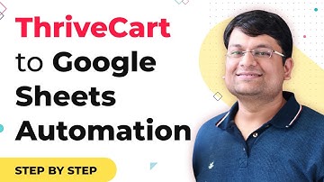 ThriveCart Google Sheets Integration - How to Connect ThriveCart to Google Sheets