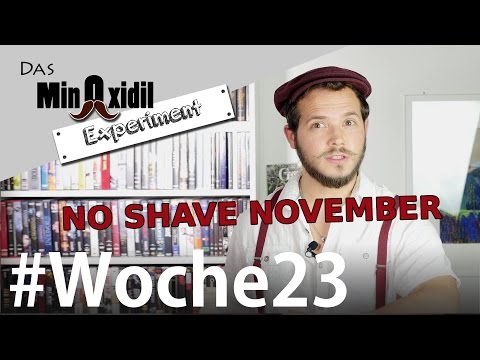 No Shave November | Das Minoxidil Experiment Woche23