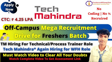 Update!! Tech Mahindra Off-Campus Recruitment Drive for Freshers As Technical/Process Trainer Role