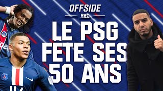 Le PSG fête ses 50 ans - OFFSIDE