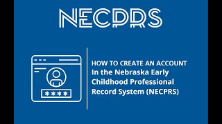 How to Create a NECPRS Account