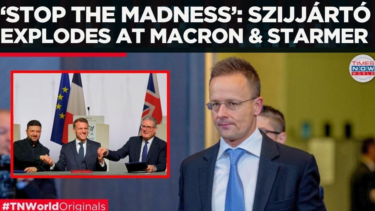 SZIJJÁRTÓ WARNS MACRON? Hungary Warns UK and France, Says “Flames of War Will Engulf Europe”