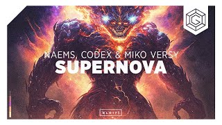 NAEMS, CODEX & Miko Versy - Supernova