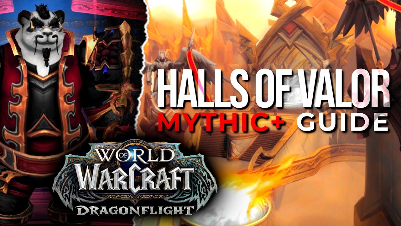 Halls of Valor | Dragonflight S1 M+ Guide - YouTube