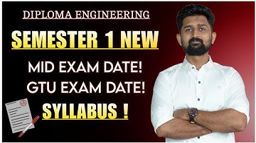DIPLOMA SEMESTER 1 NEW SYLLABUS | GTU DIPLOMA ENGINEERING | MID EXAM AND GTU EXAM DATE | IMP