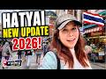HATYAI NEW UPDATES 2026 🇹🇭 Everything TOURISTS Need to Know Before Visiting!