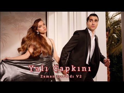 Yalı Çapkını Müzikleri | Zaman Daraldı V2