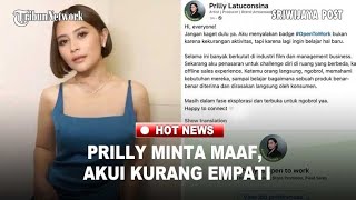 Dihujat Tak Empati, Prilly Latuconsina Jelaskan Alasan Cari Lowongan Kerja Berujung Minta Maaf