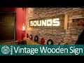 Build a vintage Sign - Make a Vintage Wooden Sign