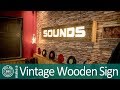 Build a vintage Sign - Make a Vintage Wooden Sign Build a vintage Sign - Make a Vintage Wooden Sign
