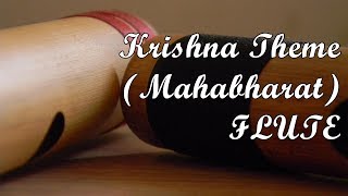 KRISHNA FLUTE Theme from MAHABHARAT Serial (FULL)
