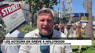 Hollywood paralysé, les acteurs en grève protestent devant les studios • FRANCE 24