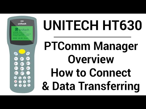 Unitech HT630 | PTComm Manager Overview, How to Connect, & Data Transferring