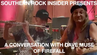 A CONVERSATION WITH DAVE MUSE OF FIREFALL