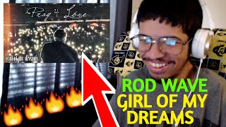 ROD WAVE - GIRL OF MY DREAMS (OFFICIAL MUSIC VIDEO) (Reaction)