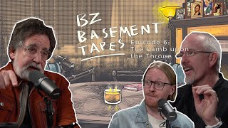 BZ Basement Tapes  Episode 6  The Lamb upon the Throne