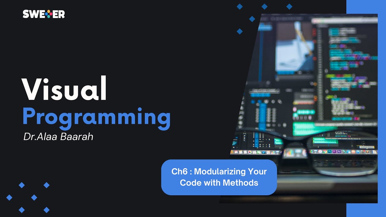 Visual Programming (VP) || Chapter 6 – Modularizing Your Code with ...