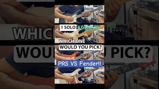 1 Solo, 4 guitars. PRS vs Fender! Which one would you pick? 🎸