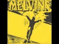 Melvins - With Yo' Heart Not Yo' Hands 7