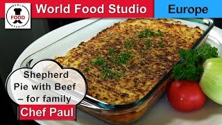 Shepherd Pie with Beef - Big Trey for family - Chef Paul - World Food Studio