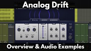 Analog Drift | New Character Delay from Phantom Sounds | Overview & Audio Examples