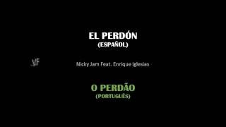 El perdón  - NIcky Jam Feat. Enrique Iglesias - Letra/Tradução